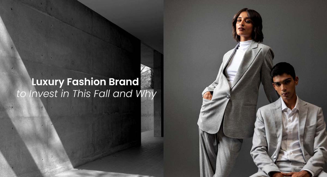 Luxury Fashion Brand to Invest in This Fall and Why